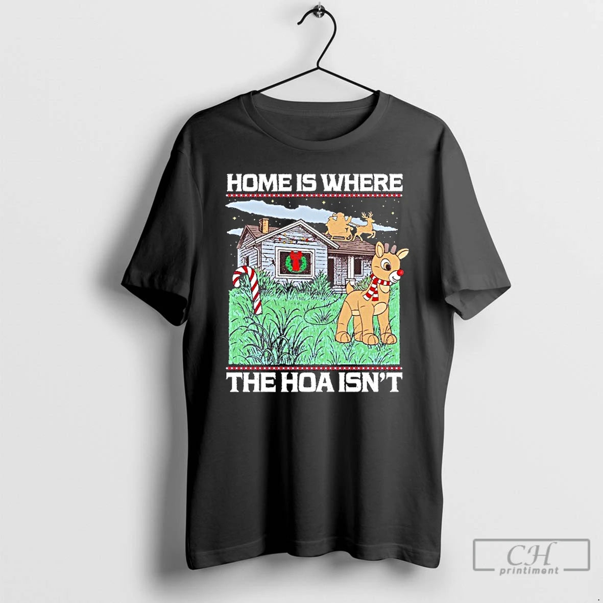 Classic Home Is Where The Hoa Isnt Reindeer Christmas T-Shirts, Hoodie, Sweatshirt | DripVista.com