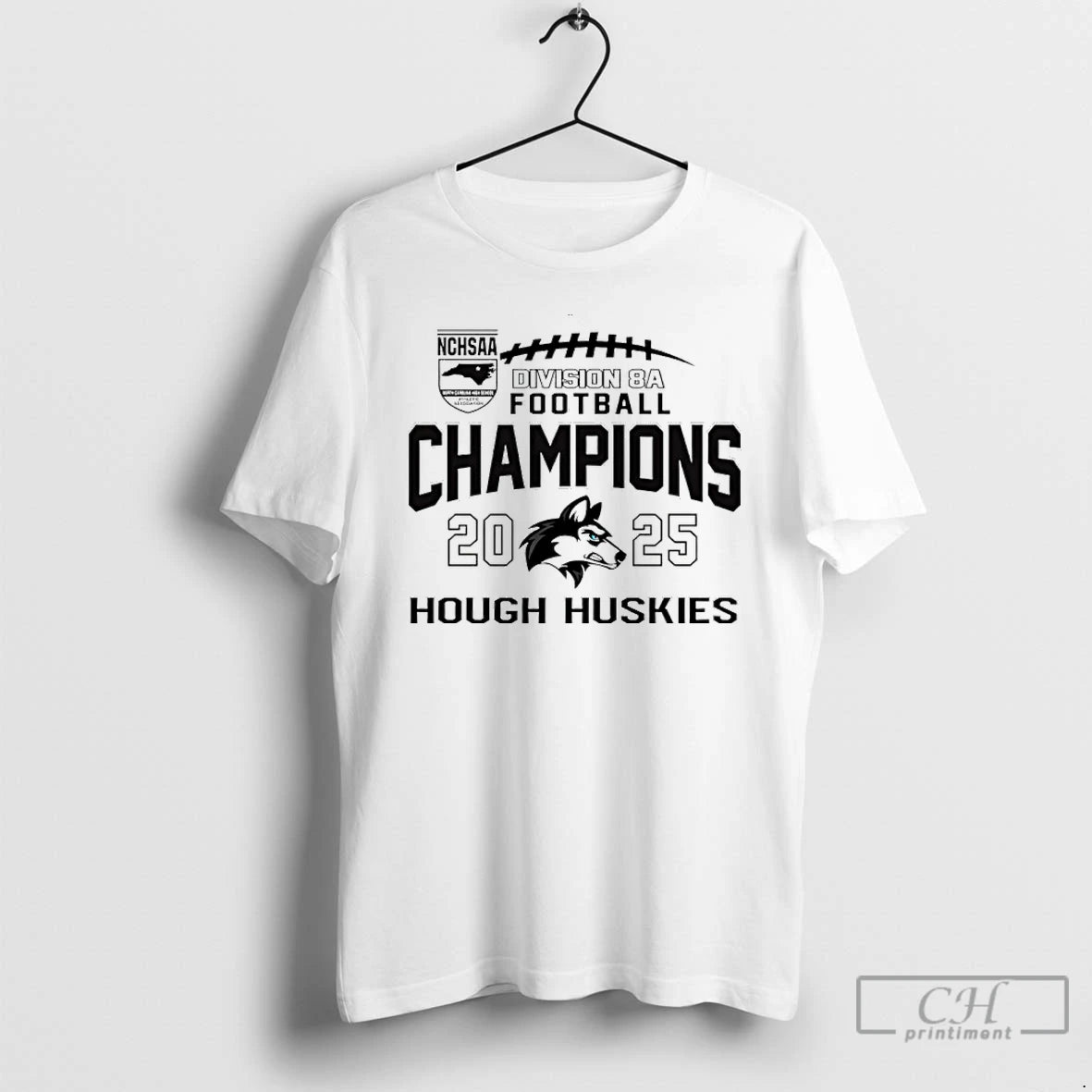 Classic Hough Huskies 2025 Nchsaa Division 8a Football Champions T-Shirts, Hoodie, Sweatshirt | DripVista.com
