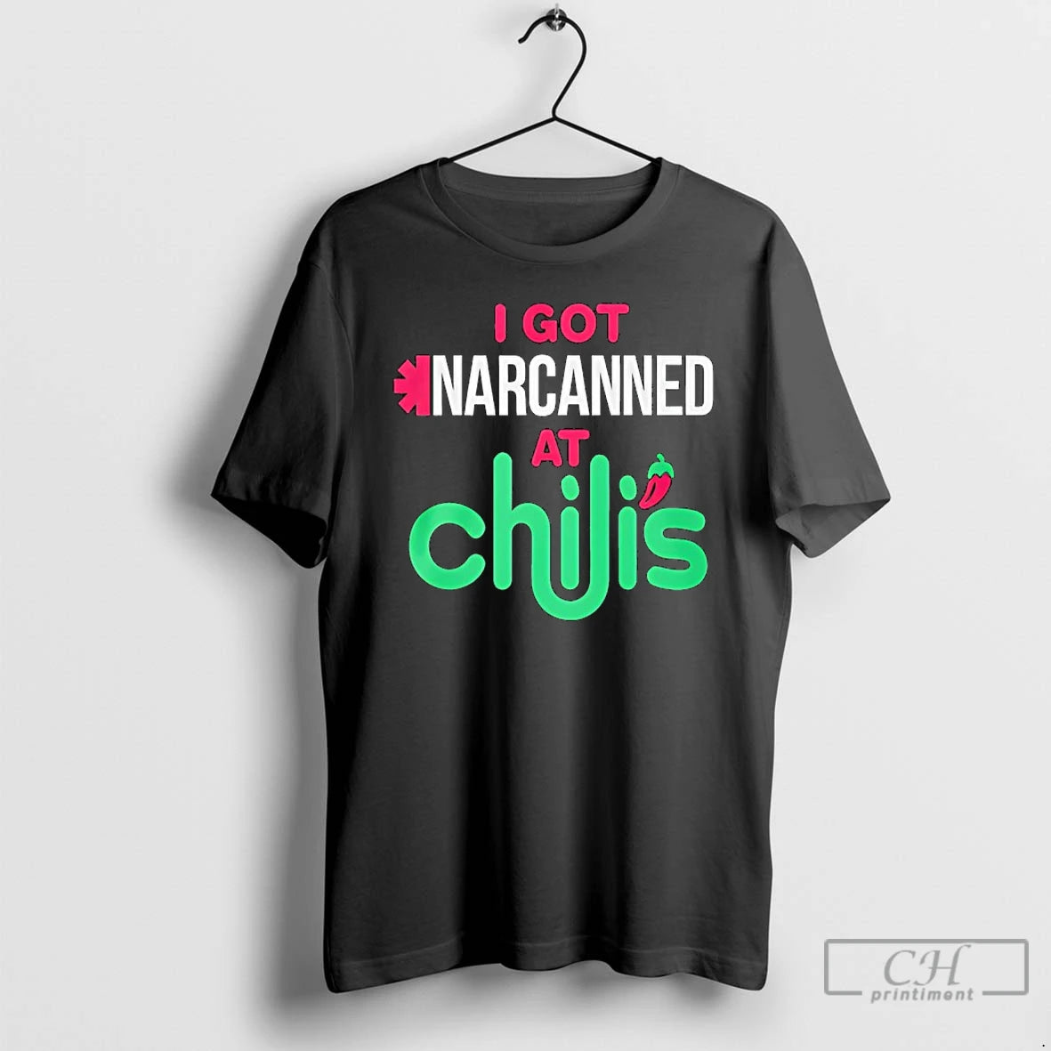 Classic I Got Narcanned At Chilis T-Shirts, Hoodie, Sweatshirt | DripVista.com