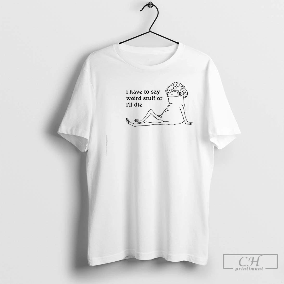 Classic I Have To Say Weird Stuff Frog T-Shirts, Hoodie, Sweatshirt | DripVista.com