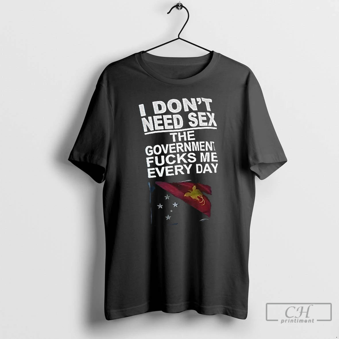 Classic I Dont Need Sex The Government Fucks Me Every Day Flag T Shirts Sweater Hoodie, Sweatshirt | DripVista.com