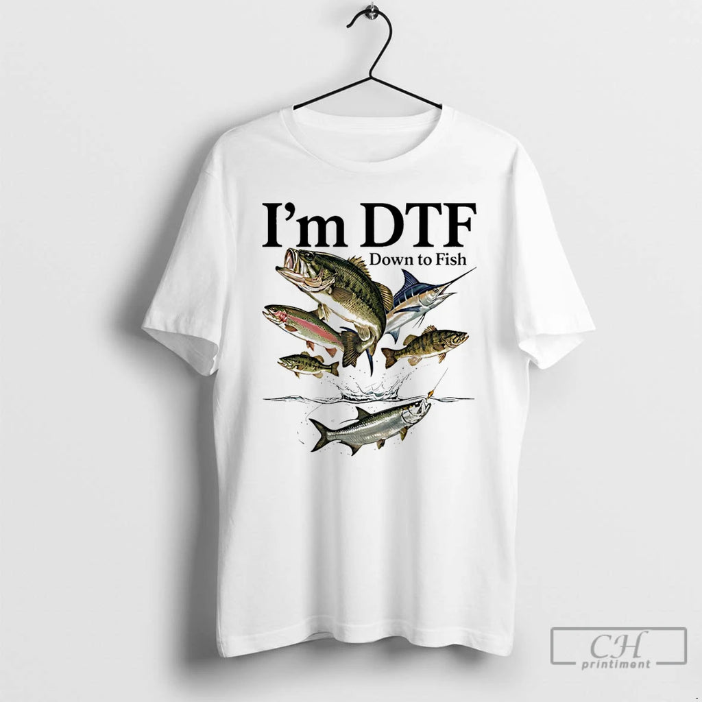 Classic Im Dtf Down To Fish T-Shirts, Hoodie, Sweatshirt | DripVista.com