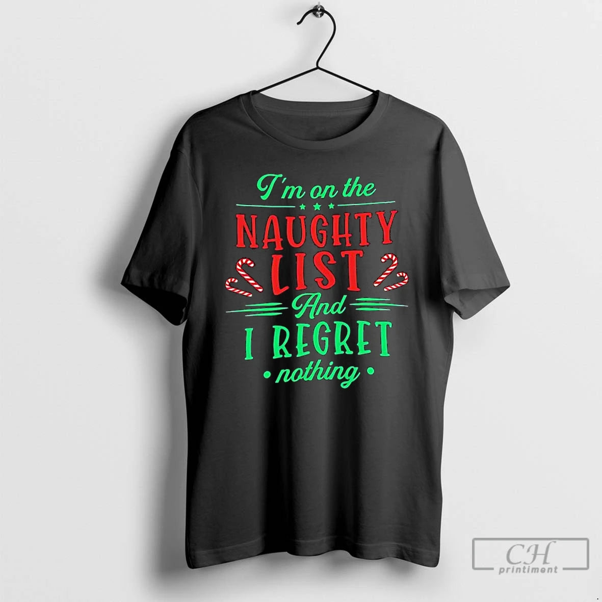 Classic Im On The Naughty List And I Regret Nothing Christmas Graphic T Shirts Sweater Hoodie, Sweatshirt | DripVista.com
