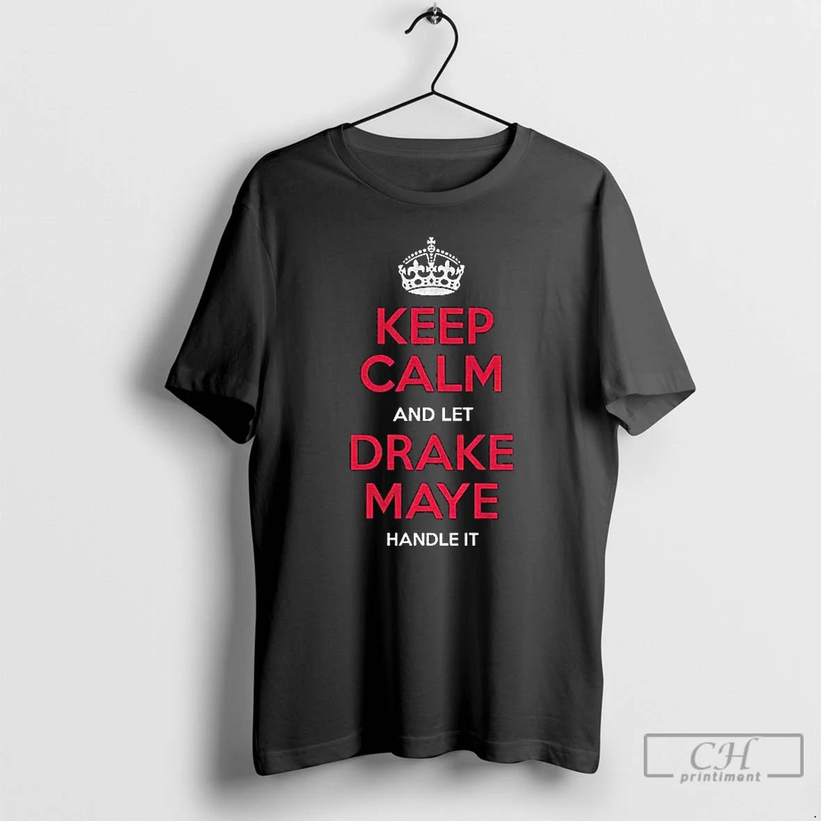 Classic Keep Calm And Let Drake Maye Handle It New England Football T Shirts Sweater Hoodie, Sweatshirt | DripVista.com