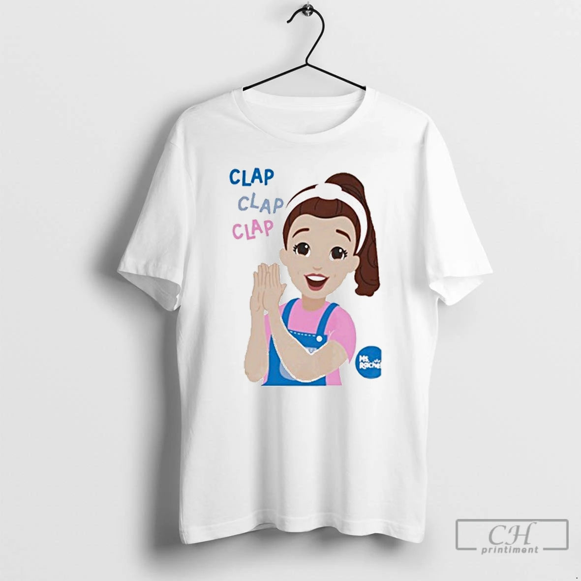 Classic Ms Rachel Clap Clap Clap Educational T-Shirts, Hoodie, Sweatshirt | DripVista.com