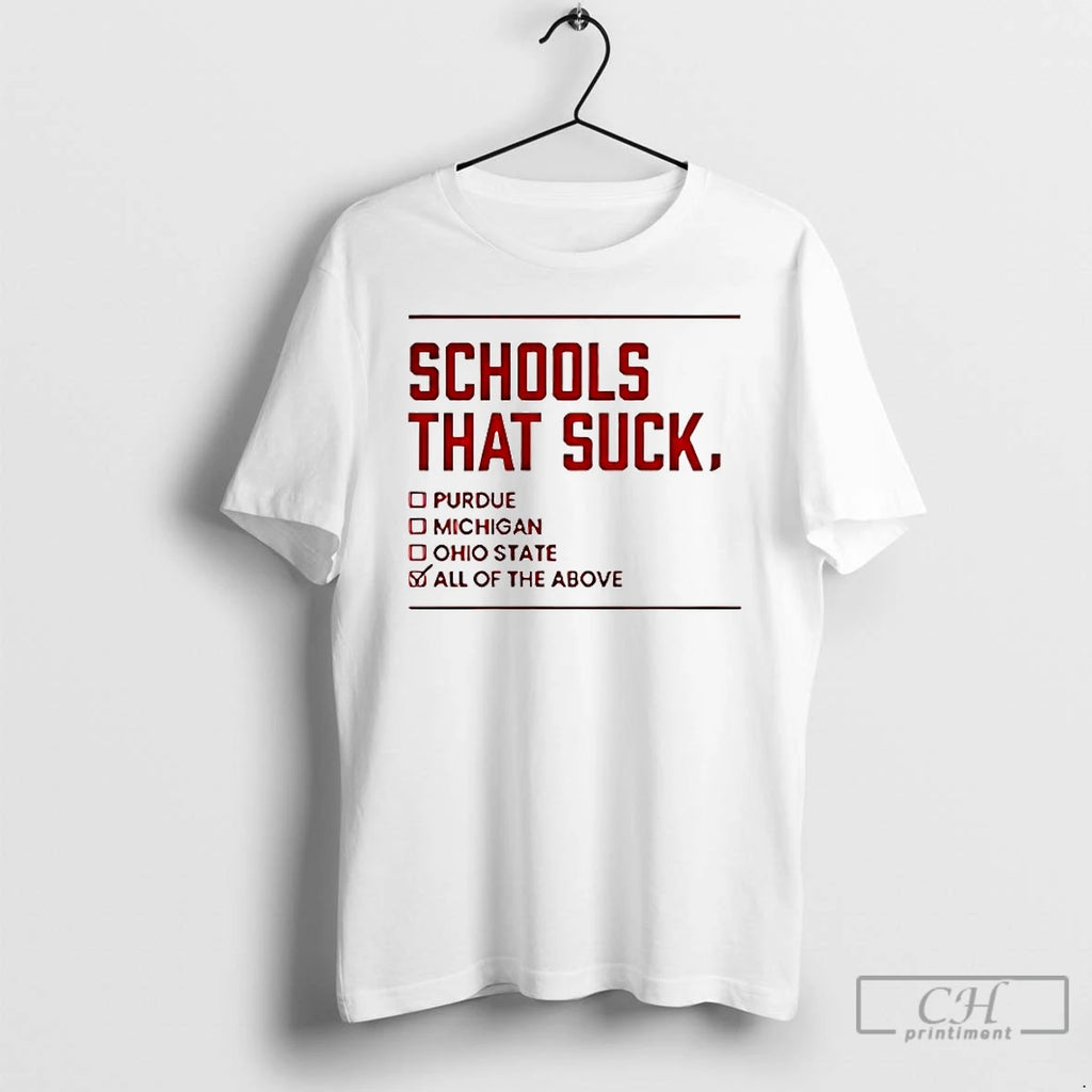 Classic Schools That Suck All Of The Above T-Shirts, Hoodie, Sweatshirt | DripVista.com