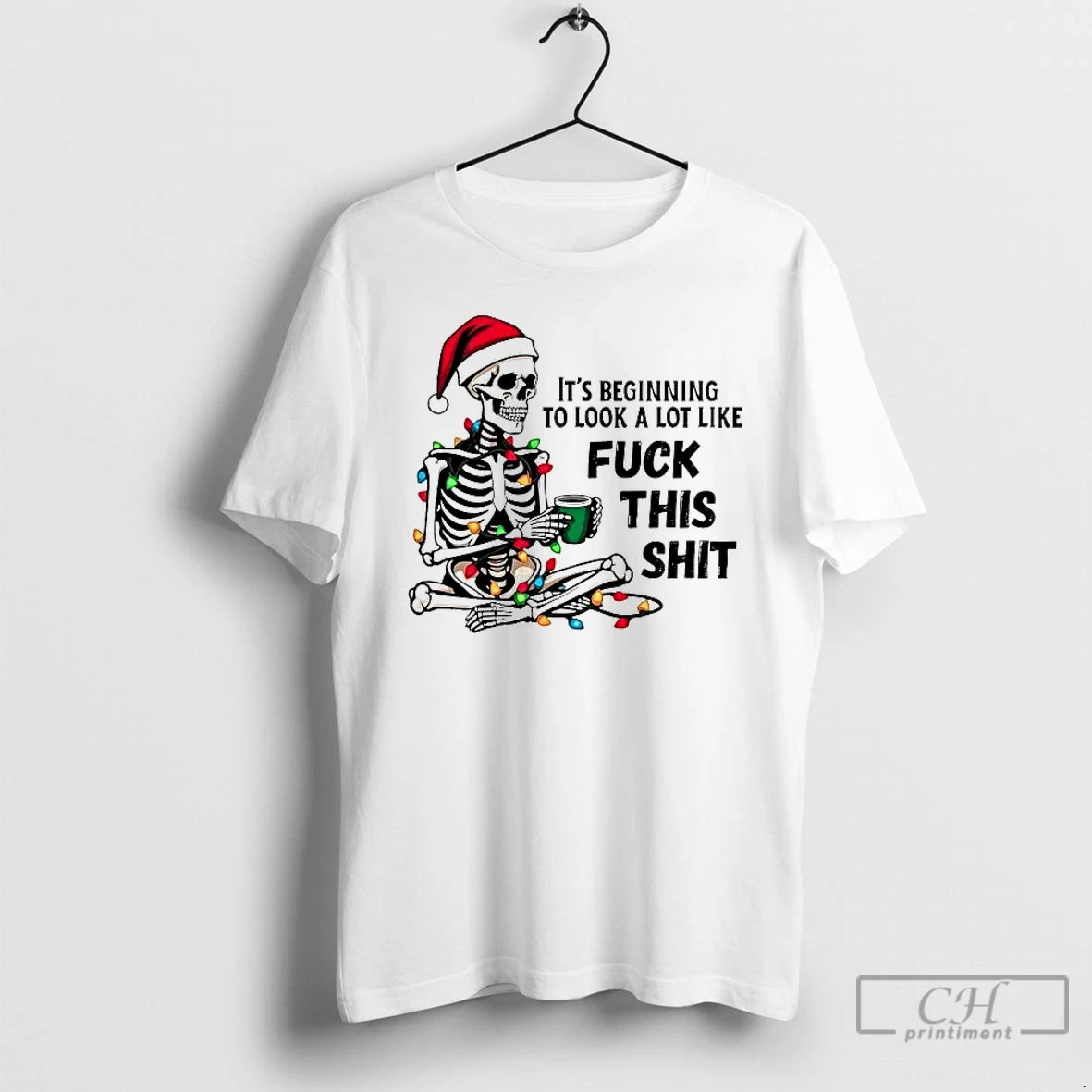 Classic Skeleton Its Beginning To Look A Lot Like Fuck This Shit T Shirts Sweater Hoodie, Sweatshirt | DripVista.com