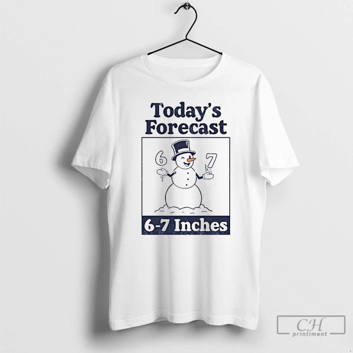Classic Snowman Smiling Todays Forecast 6 7 Inches T-Shirts, Hoodie, Sweatshirt | DripVista.com