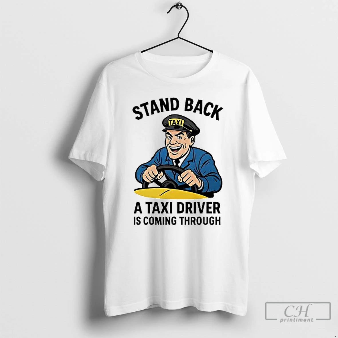 Classic Stand Back A Taxi Driver Is Coming Through T-Shirts, Hoodie, Sweatshirt | DripVista.com