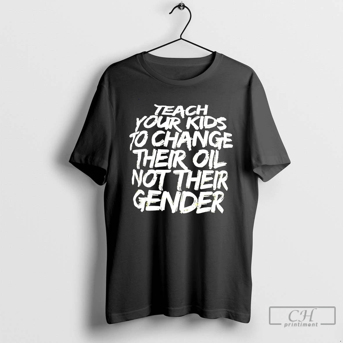 Classic Teach Your Kids To Change Their Oil Not Their Gender Design T Shirts Sweater Hoodie, Sweatshirt | DripVista.com
