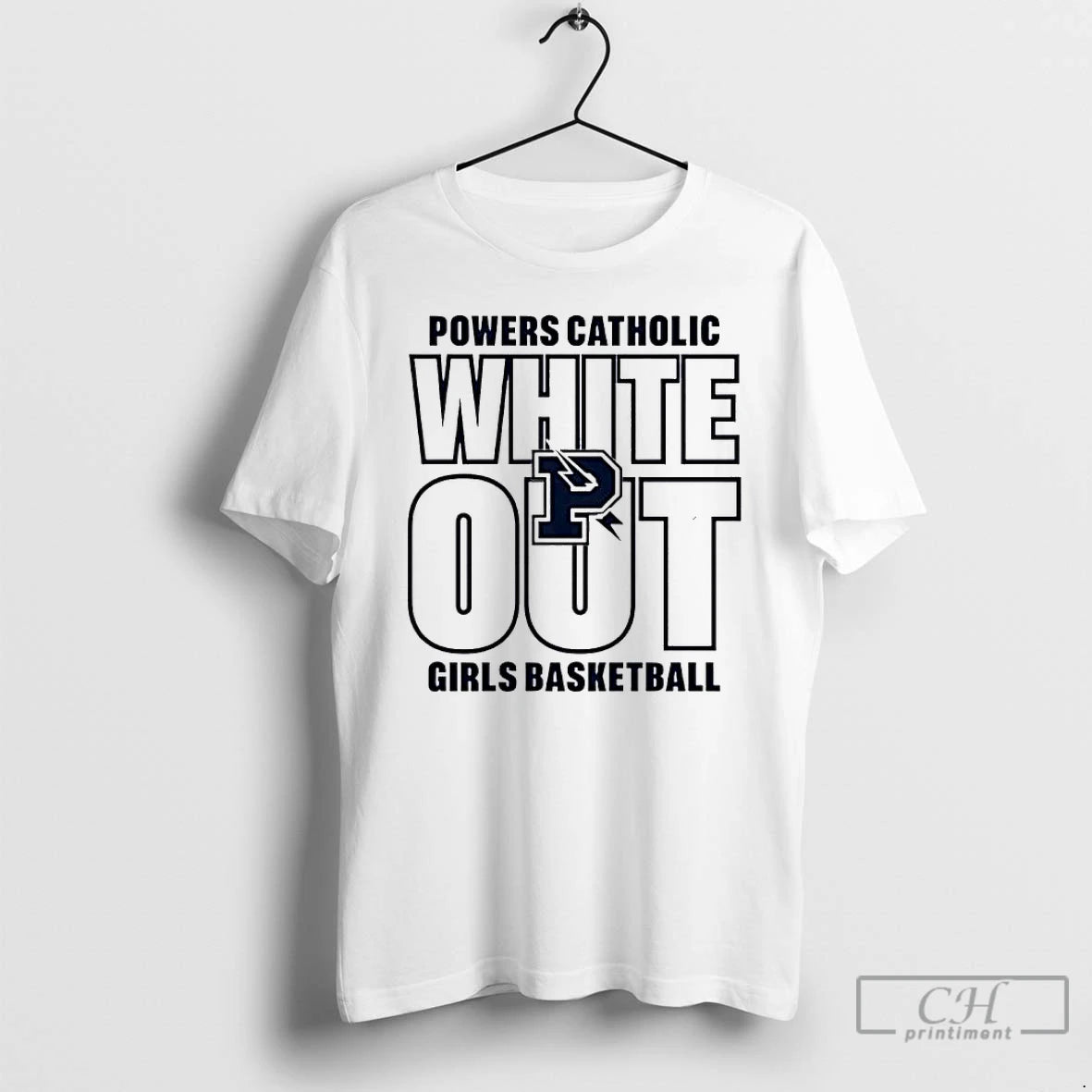 Classic Top Powers Catholic White Out Girls Basketball T-Shirts, Hoodie, Sweatshirt | DripVista.com