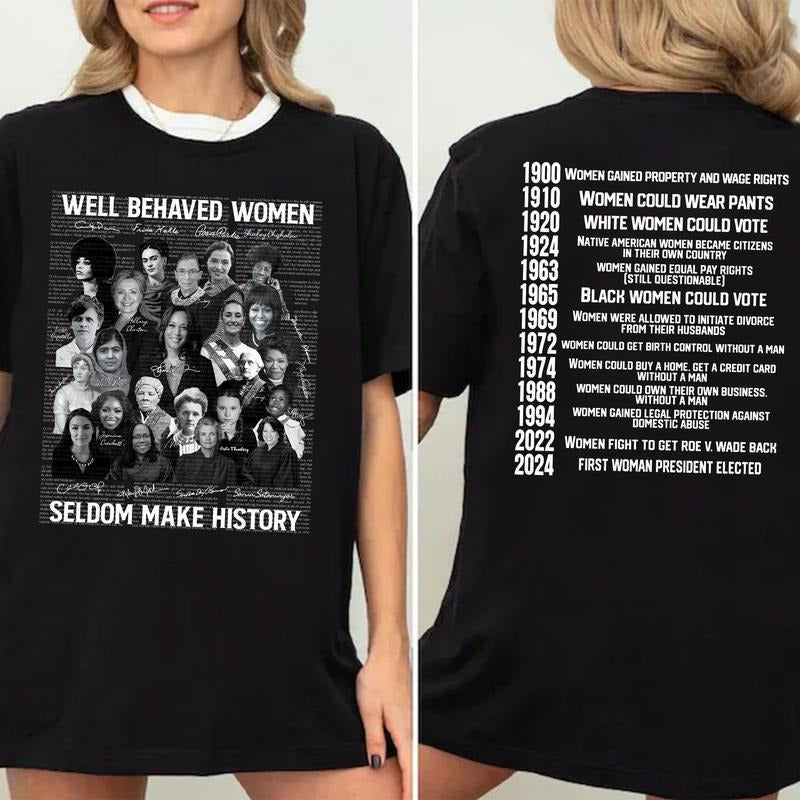 Claudia Sheinbaum 2024 President Two-sided Shirt, Well Behaved Women Selfdom Make History Shirt