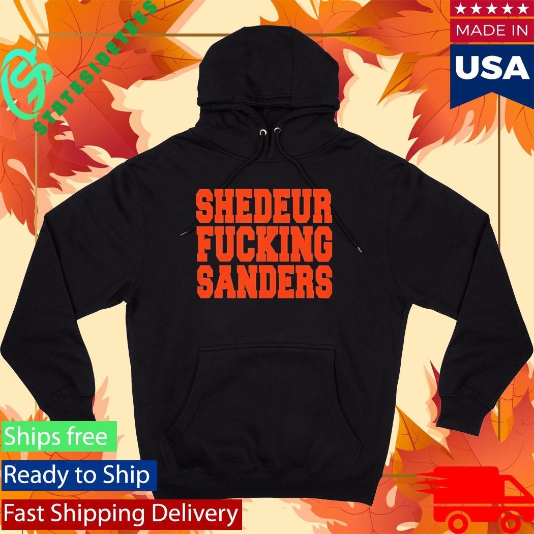 Cleveland Shedeur Fuckin Sanders Shirt