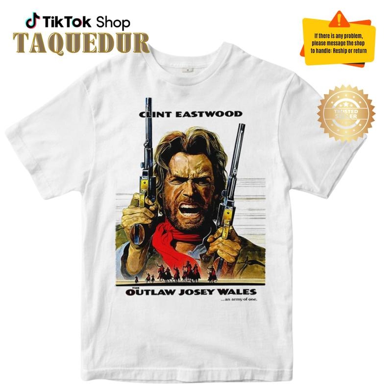 Clint Eastwood The Outlaw Josey Wales T-Shirt, Men's and Women's Sizes Clint Eastwood T-Shirt Hoodie, Sweatshirt