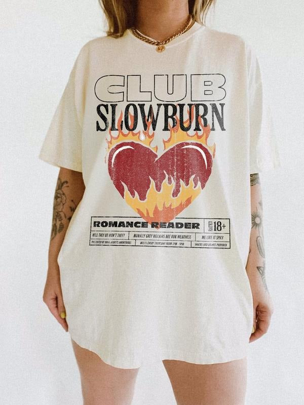 Club Slowburn Tee Shirt, Romance Reader T-Shirt, Bookish Shirt, Slowburn Bookish Sweatshirt, Slowburn Romance Tee Shirt