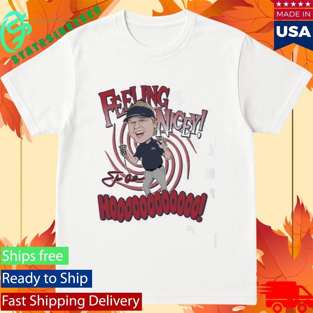 Coach Jon Gruden Feeling Nicey Hoooooooooooo Signature Shirt