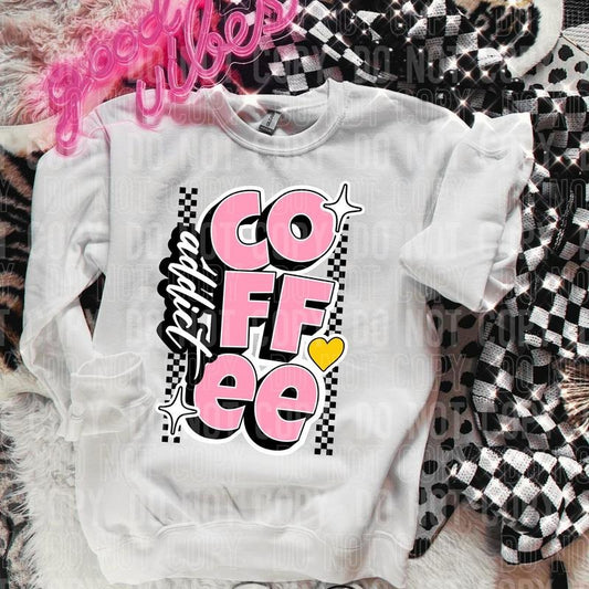Coffee Addict DTF Transfers - THIS IS NOT A SHIRT