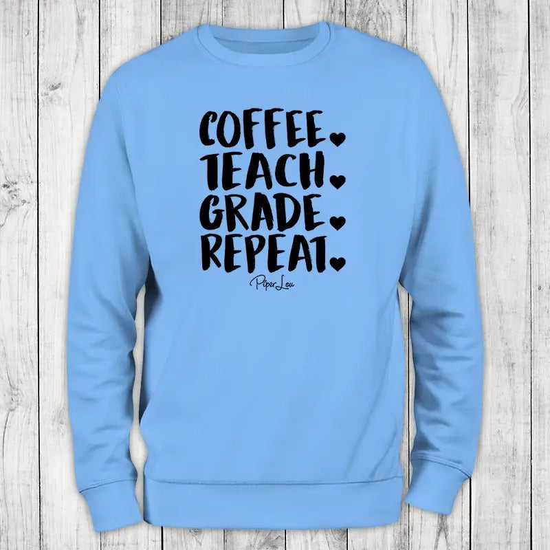 Coffee Teach Grade Repeat Sweatshirt, #cute #coffee #teacher T-Shirts, Hoodie | DripVista.com