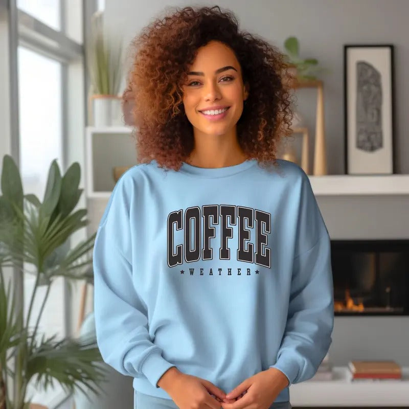 Coffee Weather Crewneck Sweatshirt - Comfortable Casual Top with "COFFEE WEATHER" Print, Long Sleeve, Available in Various Colors