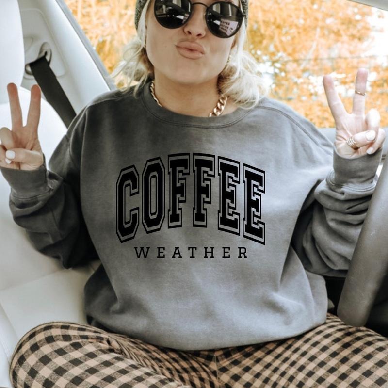 Coffee weather sweater T-Shirts, Hoodie, Sweatshirt | DripVista.com