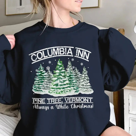 Columbia Inn Pine Tree, Vermont Shirt Always A White Christmas Shirt, White Christmas 50s Movie Vintage Shirt, Gift For Christmas Fan Shirt