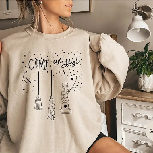 Come We Fly Sweatshirt, Halloween Sweatshirt, Hocus Pocus Sweatshirt, Halloween Mom Sweatshirt, Witches Sweatshirts, Witches Hoodie Gift