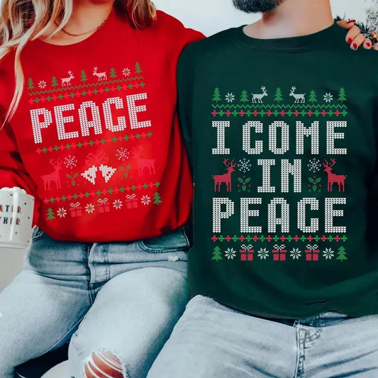 Come in Peace Matching Christmas Ugly Sweatshirt, Christmas Couple Couples Ugly Sweater, Humorous Couple Shirt, Humorous Couples XMas Shirt