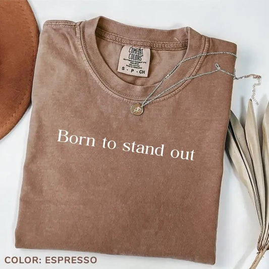 Comfort Color Born To Stand Out T-shirt, Back To School Shirt, Elementary Team Teacher Tee, Teacher Appreciation Gift