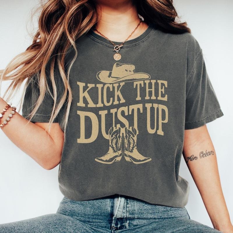 Comfort Colors Cowgirl T-Shirt, Kick The Dust Up T-Shirt, Western Wear, Rodeo Shirt, Country Girl T-Shirt, Southern Shirt, Gift Ideas