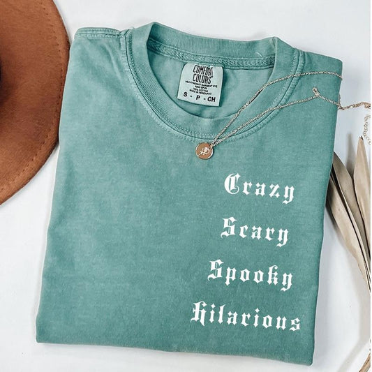 Comfort Colors Crazy Scary Spooky Hilarious Shirt - Funny Meme Viral Unisex Tee for Fans