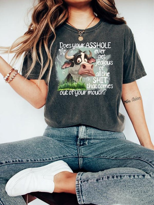 Comfort Colors Does Your Ever Get Jealous Shirt, Adult Humor Tee, Funny Cow Sarcastic Tee, Funny Saying Gift Cotton Fabric