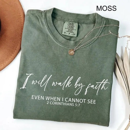 Comfort Colors Faith Shirt, I Will Walk By Faith Tshirt, 2 Corinthians 5:7, Bible Verse Shirt, Religious Gifts, Christian Apparel, Church Tee