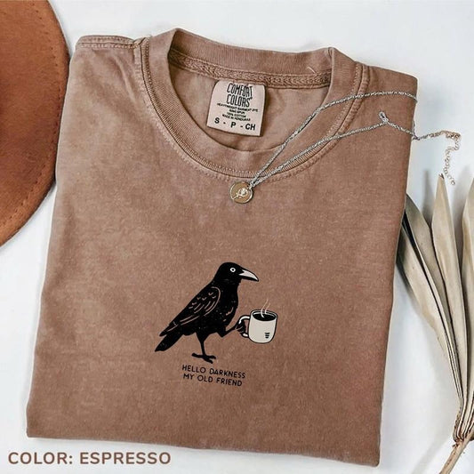 Comfort Colors Hello Darkness My Old Friend T-shirt, Black Bird Coffee T-shirt, Oversized Tee, Gift For Coffee Lover Tee