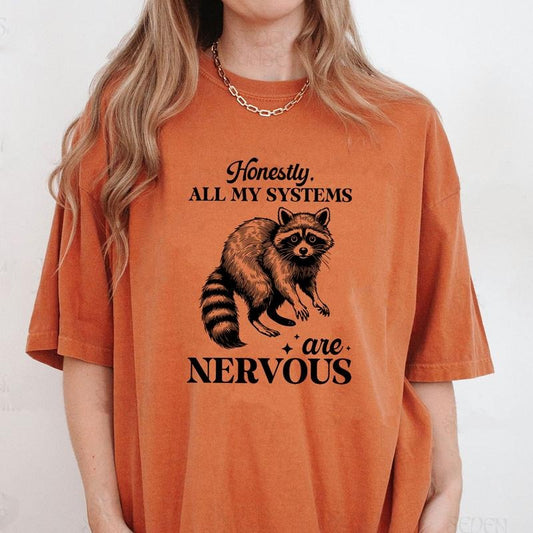 Comfort Colors Honestly All My Systems Are Nervous Shirt, Vintage Funny Raccoon Shirt, Sarcastic T-Shirt, Raccoon Gifts, Trash Panda Shirt
