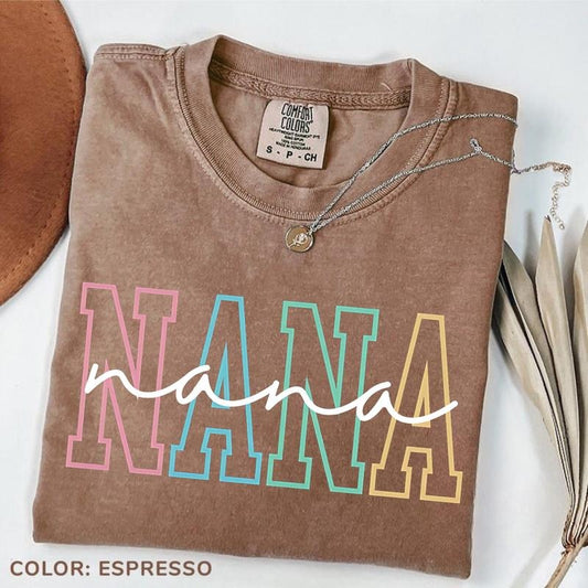 Comfort Colors Nana T-Shirt, Nana Tee, Cute Nana T-Shirt, Gift for Nana, Grandma Gift, Grandmother TShirt, Grandma Mimi Gigi Tee