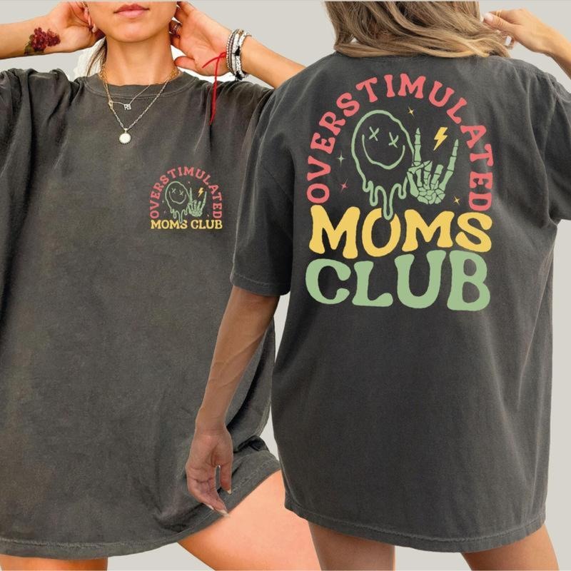 Comfort Colors Overstimulated Moms Club Shirt, Mama Comfort Colors T-Shirt, Comfort Colors Mom Shirt, Funny Mama Shirt,...