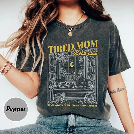 Comfort Colors Tired Moms Club Shirt Bookish Things Booktrovert Book Lover Gifts Fall Book Club Shirt Book Swag Motherhood Shirt Booktok Merch