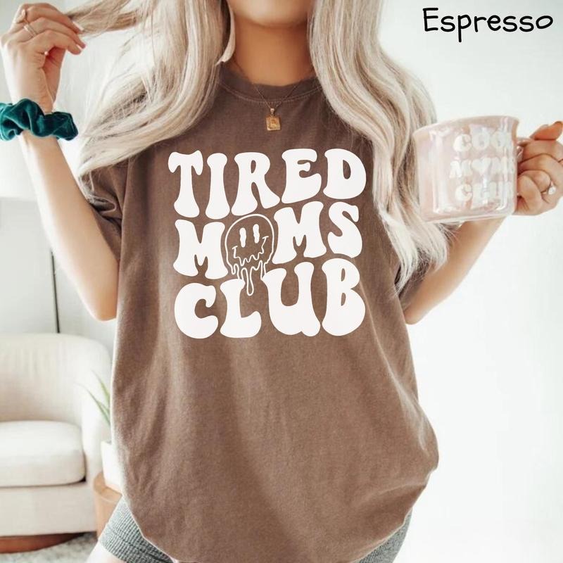 Comfort Colors Tired Moms Club T-Shirt, Mom Life T-Shirt, Mothers Day T-Shirt, Mom Appreciation T-Shirt, Funny Mom T-Shirt, First Time Mom Gift