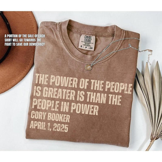 Comfort color Cory Booker Quote Power Of The People, Resist TShirt, Protest T-Shirt, Political Activist Shirt, Anti Trum Shirt, FDT, Anti Elon