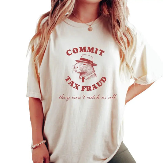 Commit Tax Fraud Capybara Shirt, Weird Gen Z Trendy Meme T Shirt, Mental Health Shirt, Unisex T-Shirt, Gifts For Women Men, Short Sleeve Tee Shirt, Gifts For Birthday Mothers Day Christmas Anniversary