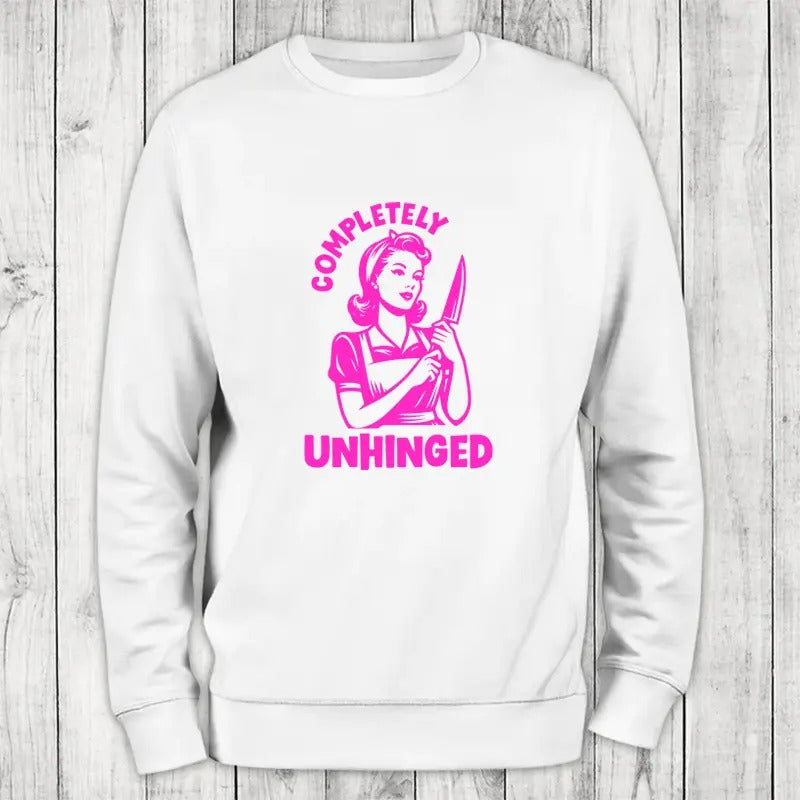 Completely Unhinged Sweatshirt Classic Womenswear