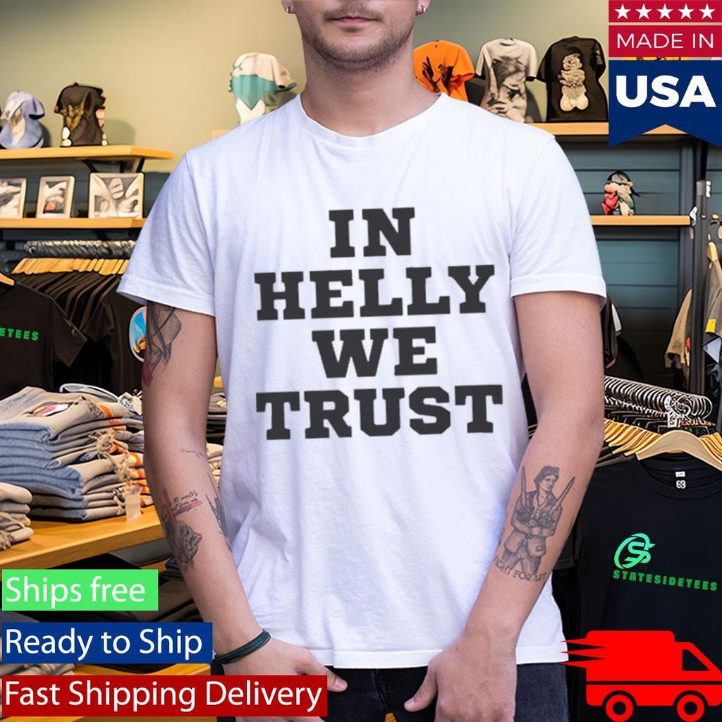 Connor Hellebuyck In Helly We Trust Shirt