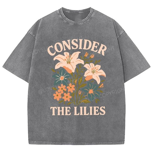 Consider The Lilies Unixes Washed T-Shirt, Christian t shirts, Christian Jesus  t shirts, Vintage 90s Graphic Tee Gift Cotton Top Womenswear, Mineral color