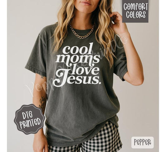 Cool Moms Love Jesus Comfort Colors TShirt, Trendy Women's Religious Tee