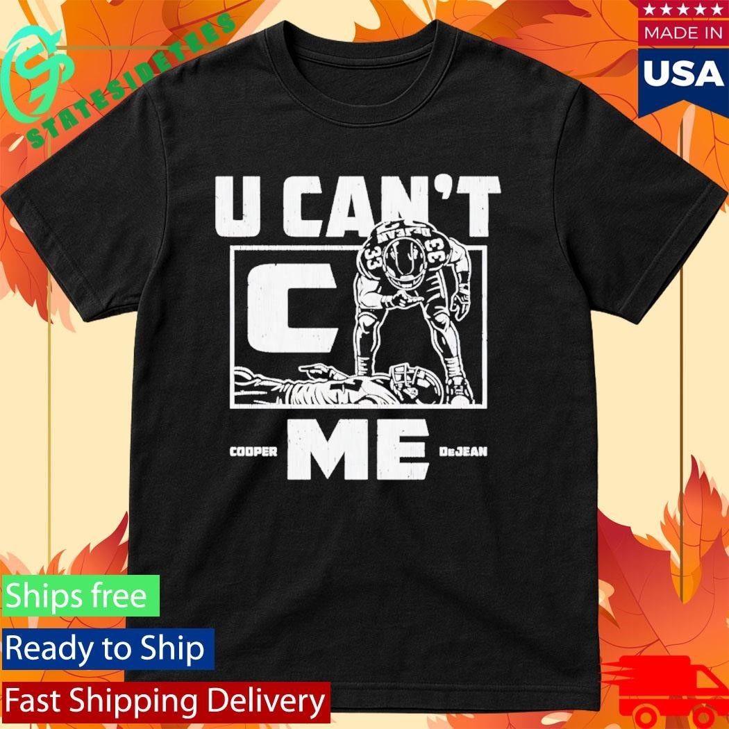 Cooper Dejean Philadelphia U Cant C Me Shirt