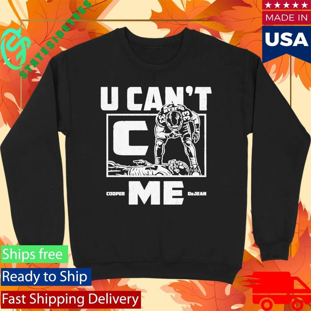 Cooper Dejean Philadelphia U Cant C Me Shirt