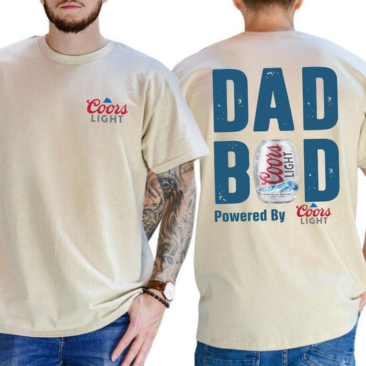 Coors Light Dad Bod Powered By Coors Light 2 Sided T-Shirt - Sweatshirt - Hoodie, Drinking Graphic Tee, Beer Drink Shirt, Drinking Tees, Funny Drink Top for Daddy, Classic Cotton Men's Graphic Tees