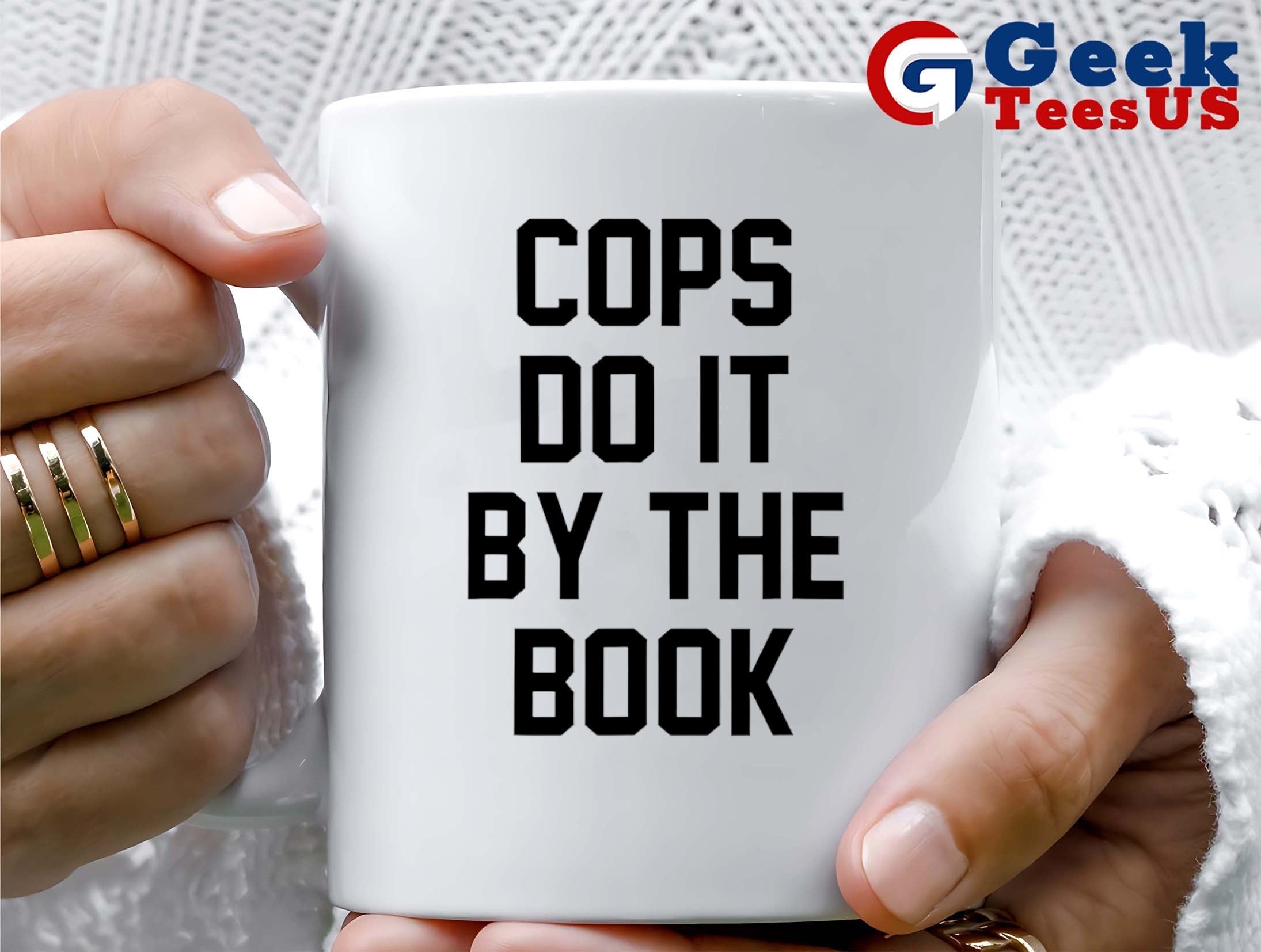Cops do it by the book shirt
