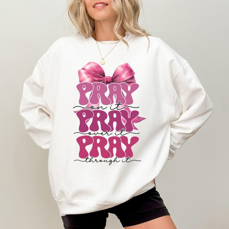Coquette Bow Christian Sweatshirt,  Pray On It Crewneck, Pray Over It Pray Through It Long Sleeves Pullover, Religious Sweater, Christian Outfits
