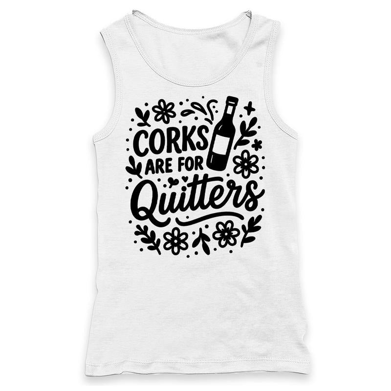Corks Are For Quitters Racerback Tank For Wine Drinker T-Shirts, Hoodie, Sweatshirt | DripVista.com